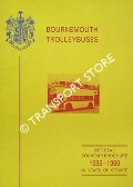 Bournemouth Trolleybuses - Official Souvenir Brochure 1933 - 1969: 36 Years of Service by CHALK, David L.